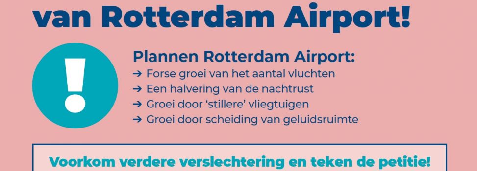 BTV: Handtekeningenactie tegen absurde plannen van Rotterdam TH Airport